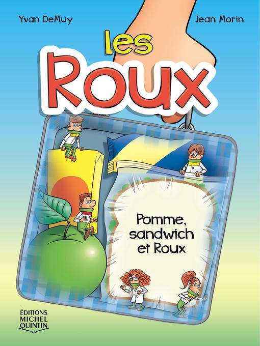 Title details for Pomme, sandwich et Roux by Yvan DeMuy - Available